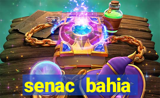 senac bahia trabalhe conosco